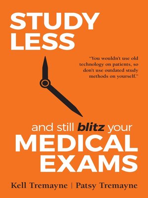 cover image of Study Less and Still Blitz your Medical Exams